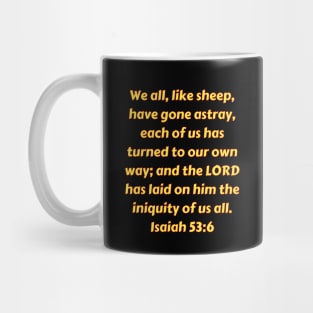 Bible Verse Isaiah 53:6 Mug